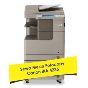 Sewa Mesin Fotocopy Canon iRA 4235