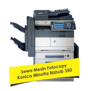 Sewa Mesin Fotocopy Konica Minolta Bizhub 350